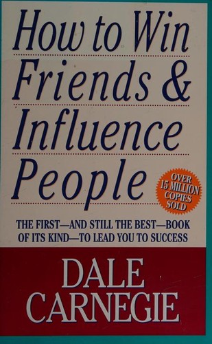 How to Win Friends and Influence People