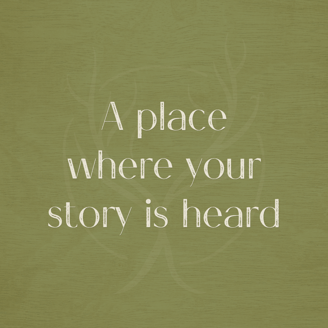 A place where your story is heard