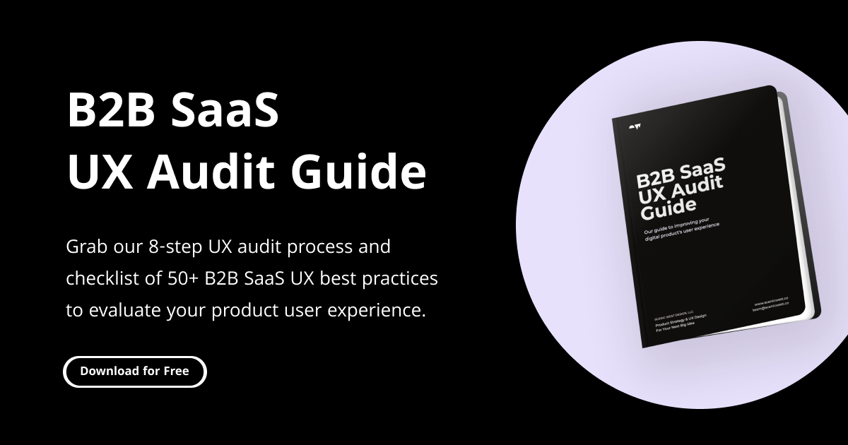 Free UX audit download and checklist for B2B SaaS, written by a UX design agency Scenic West Design