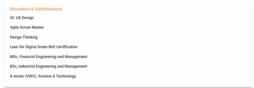 List of education and certifications including UI/UX Design, Agile Scrum Master, Design Thinking, Lean Six Sigma Green Belt Certification, MSc in Financial Engineering and Management, BSc in Industrial Engineering and Management, and A-levels in Science & Technology.