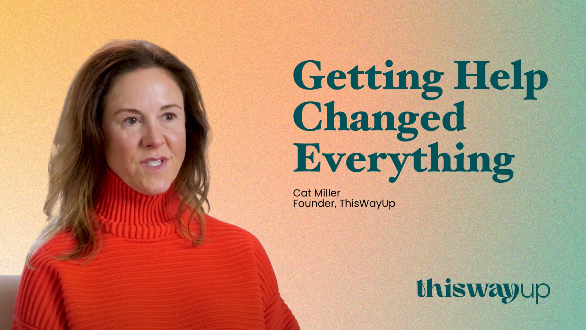 Getting Help Changed Everything | My Mental Health Journey