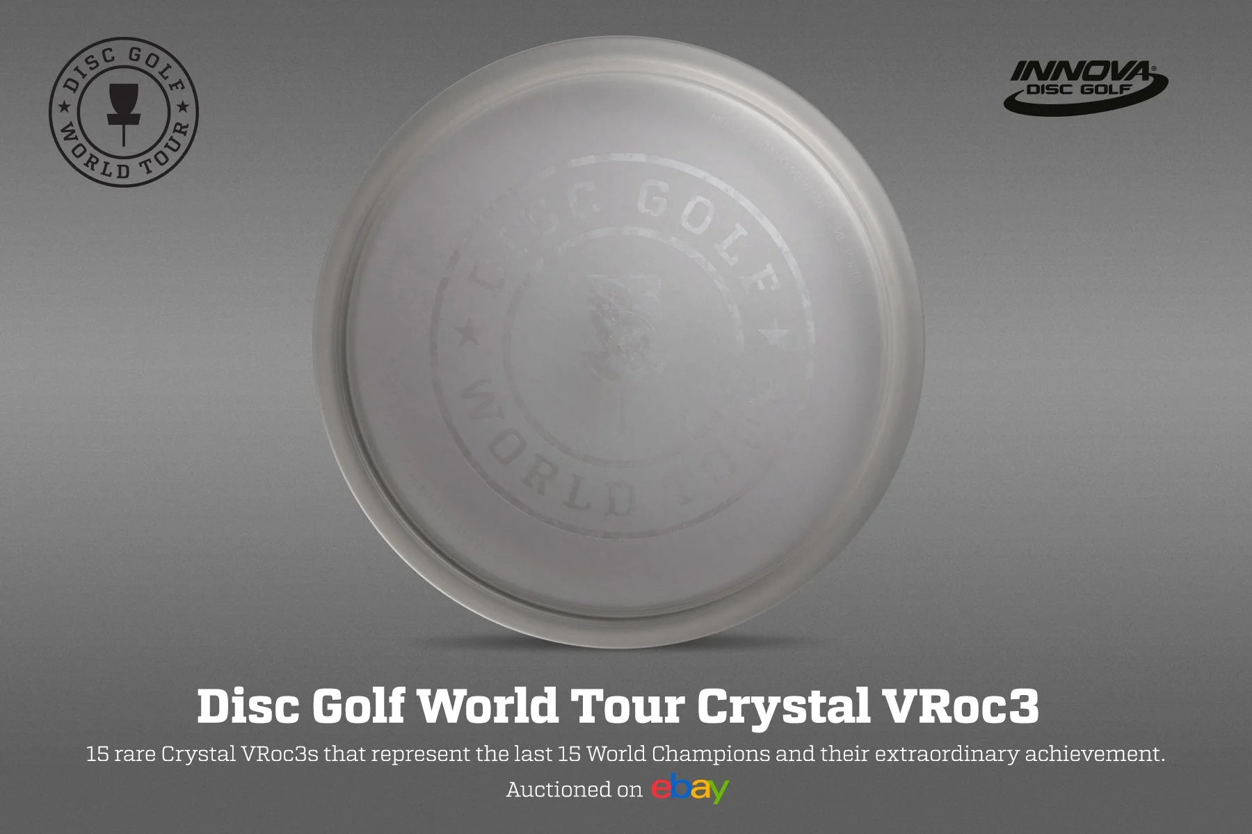 Disc Golf World Tour Crystal VRoc3 auction graphic featuring a rare translucent disc created to represent 15 world champions, showing how limited-edition products connected collector value, sporting history and tour fundraising.