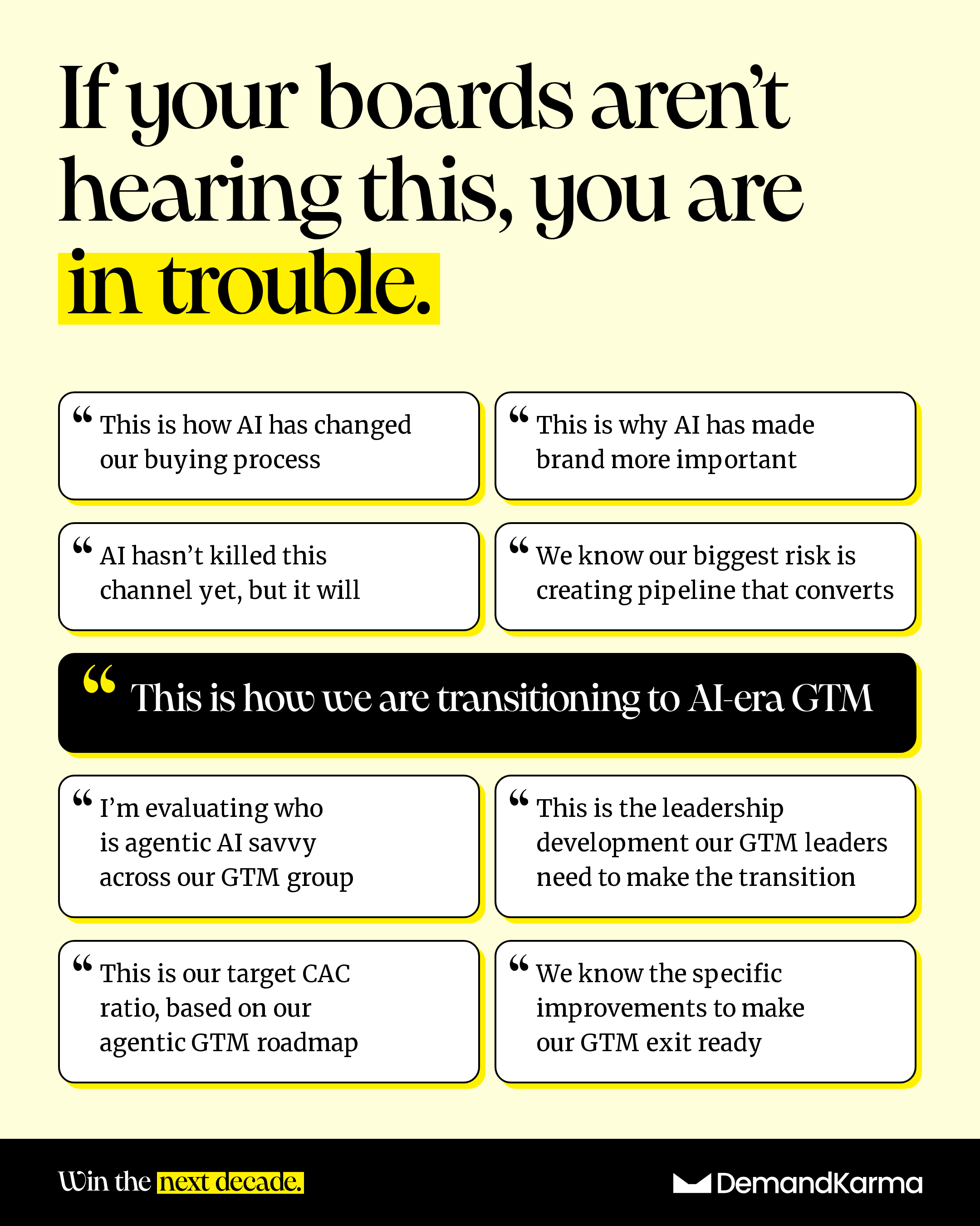 If your boards aren’t hearing this, you are in trouble: eight statements a board should hear from its GTM leaders, from how AI has changed the buying process and why brand matters more, to the target CAC ratio and exit readiness, centred on “This is how we are transitioning to AI-era GTM”.