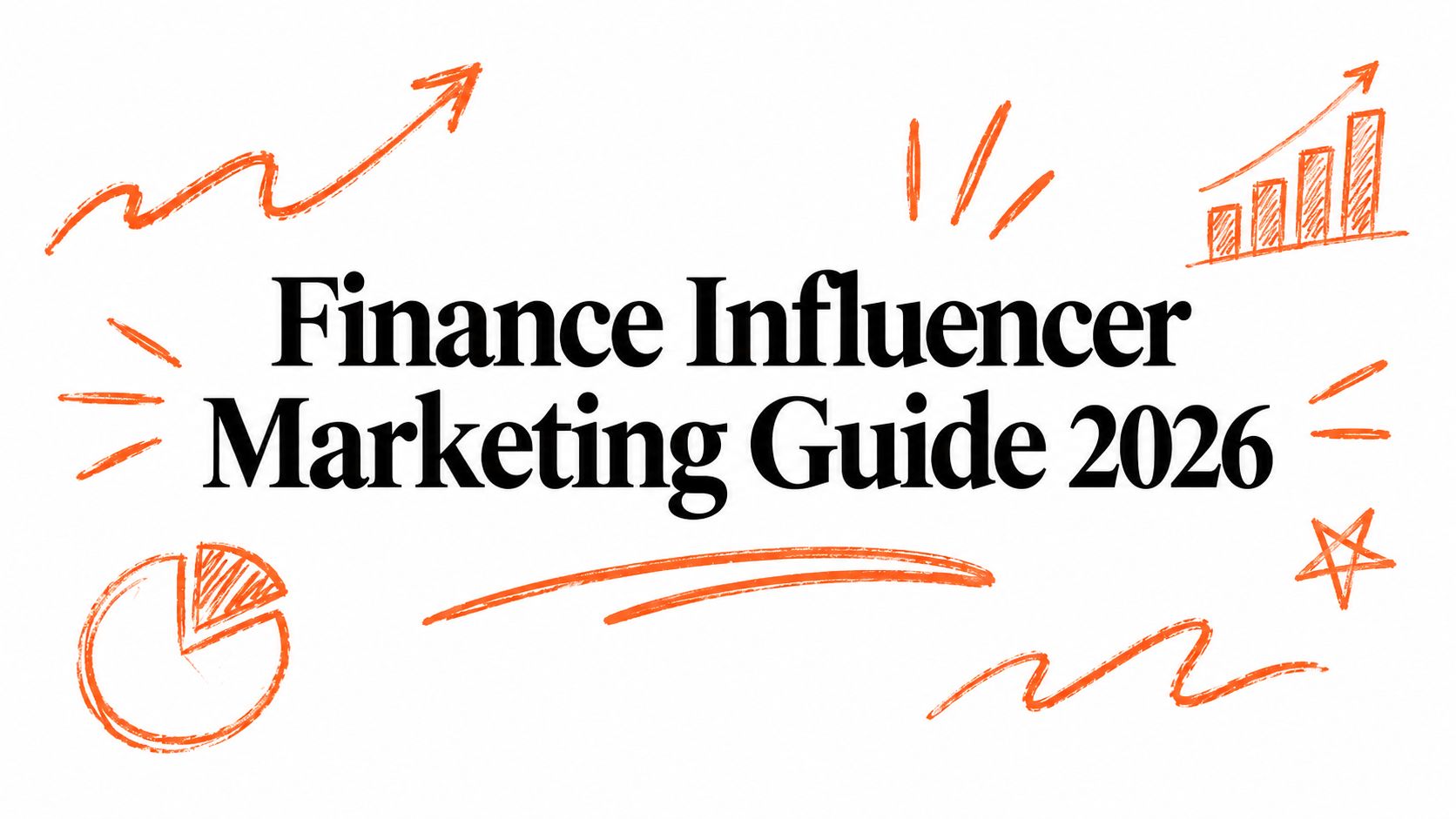 Finance Influencer Marketing Guide 2026