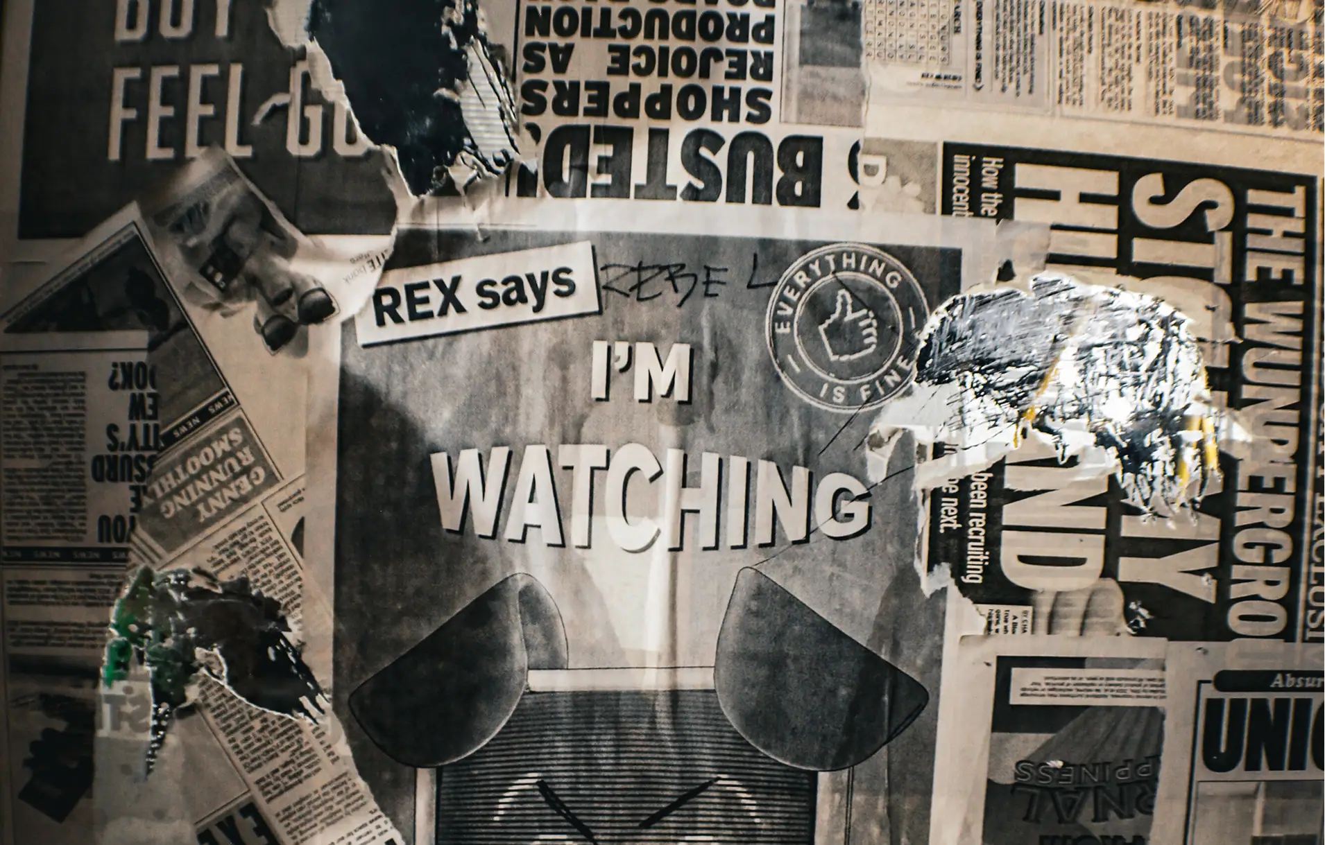 Collage of torn newspaper pages with bold text saying I’M WATCHING and a thumbs-up stamp.