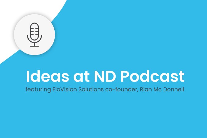 Ideas at ND: Rian Mc Donnell [Podcast]