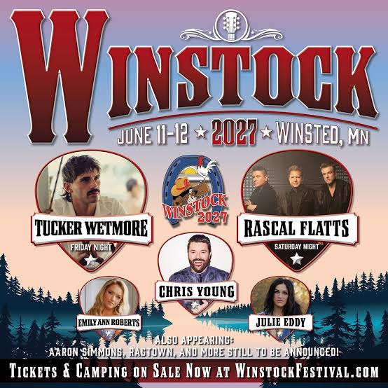 Winstock 2027 music festival poster featuring artists Tucker Wetmore, Rascal Flatts, Chris Young, Emily Ann Roberts, and Julie Eddy with event dates June 11-12 in Winsted, MN, set against a sunset sky and pine tree silhouette.