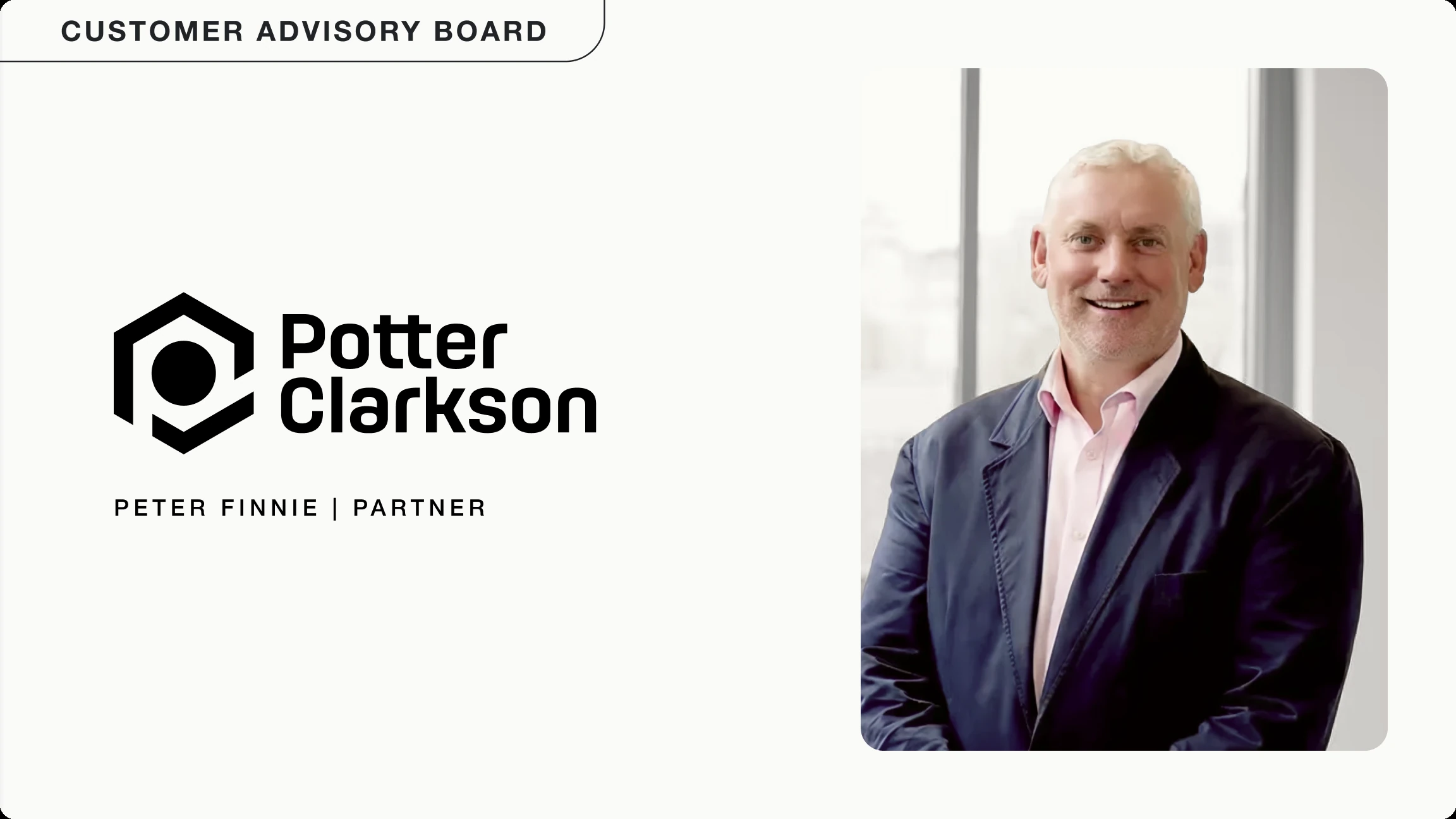 Photo of Peter Finnie, Partner at Potter Clarkson, under a "Customer Advisory Board" tag