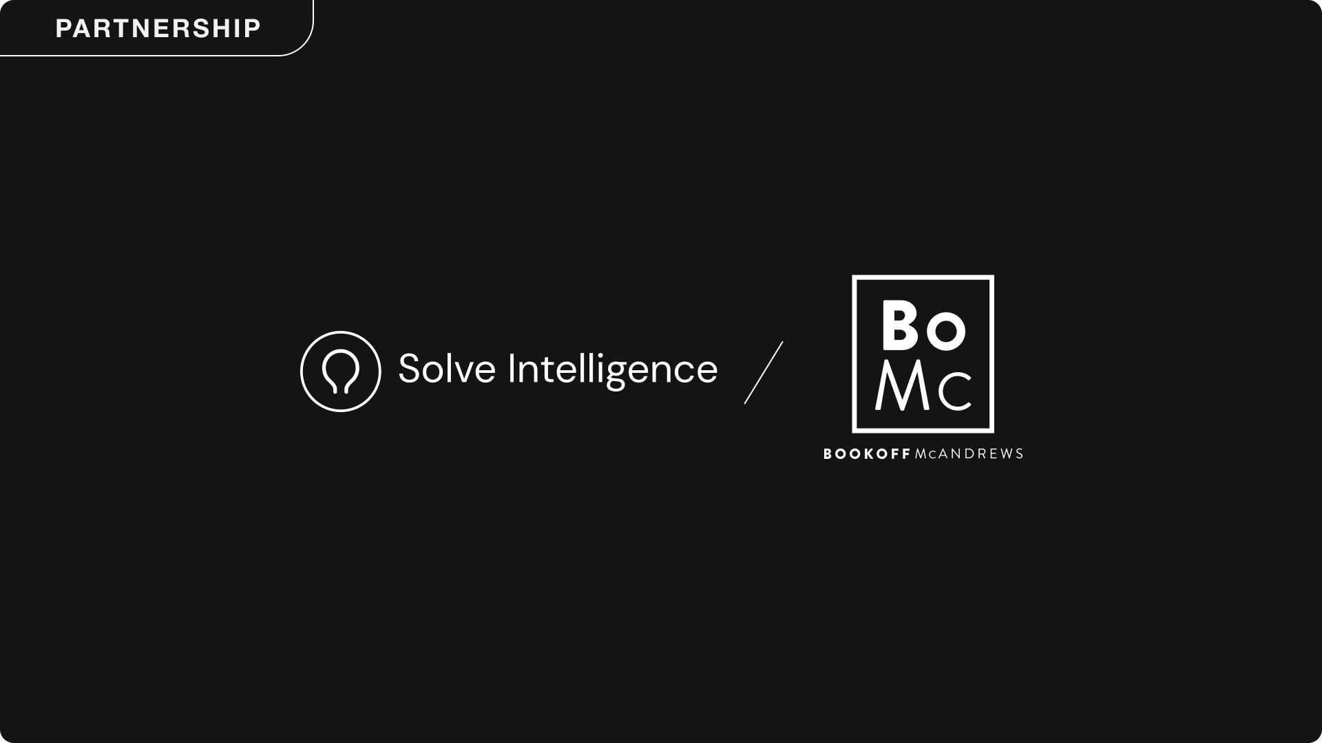 Solve Intelligence partnership announcement banner featuring the Solve Intelligence and Bookoff McAndrews logos