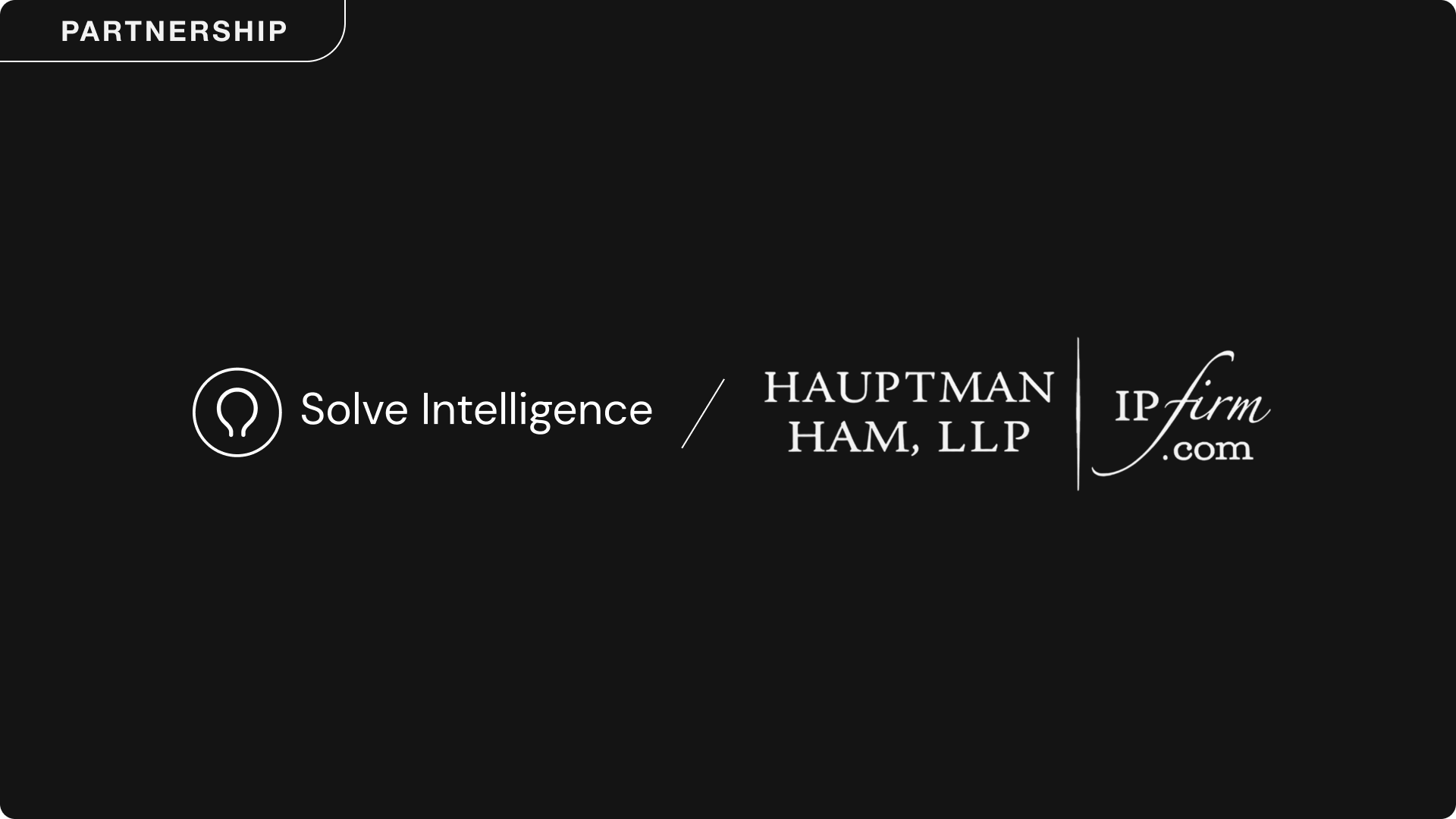 Solve Intelligence partnership announcement banner featuring the Solve Intelligence and Hauptman Ham, LLP logos