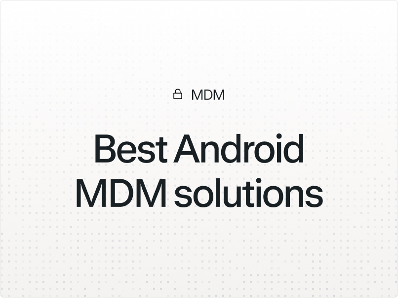 Illustration for the article "Best Android Device Management Solutions for SMBs"