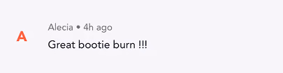 Text comment reads: Great bootie burn !!!