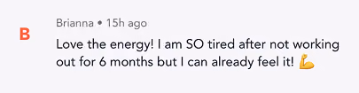 Message from Brianna saying she's tired after 6 months off but can feel the energy with a flexed arm emoji.