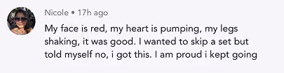 Comment by Nicole saying she felt red-faced, heart pumping, legs shaking but kept going and felt proud.