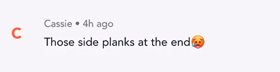 Social media comment by Cassie saying, 'Those side planks at the end' with a flushed face emoji.