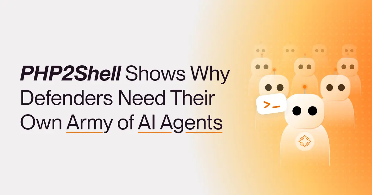 PHP2Shell Shows Why Defenders Need Their Own Army of AI Agents