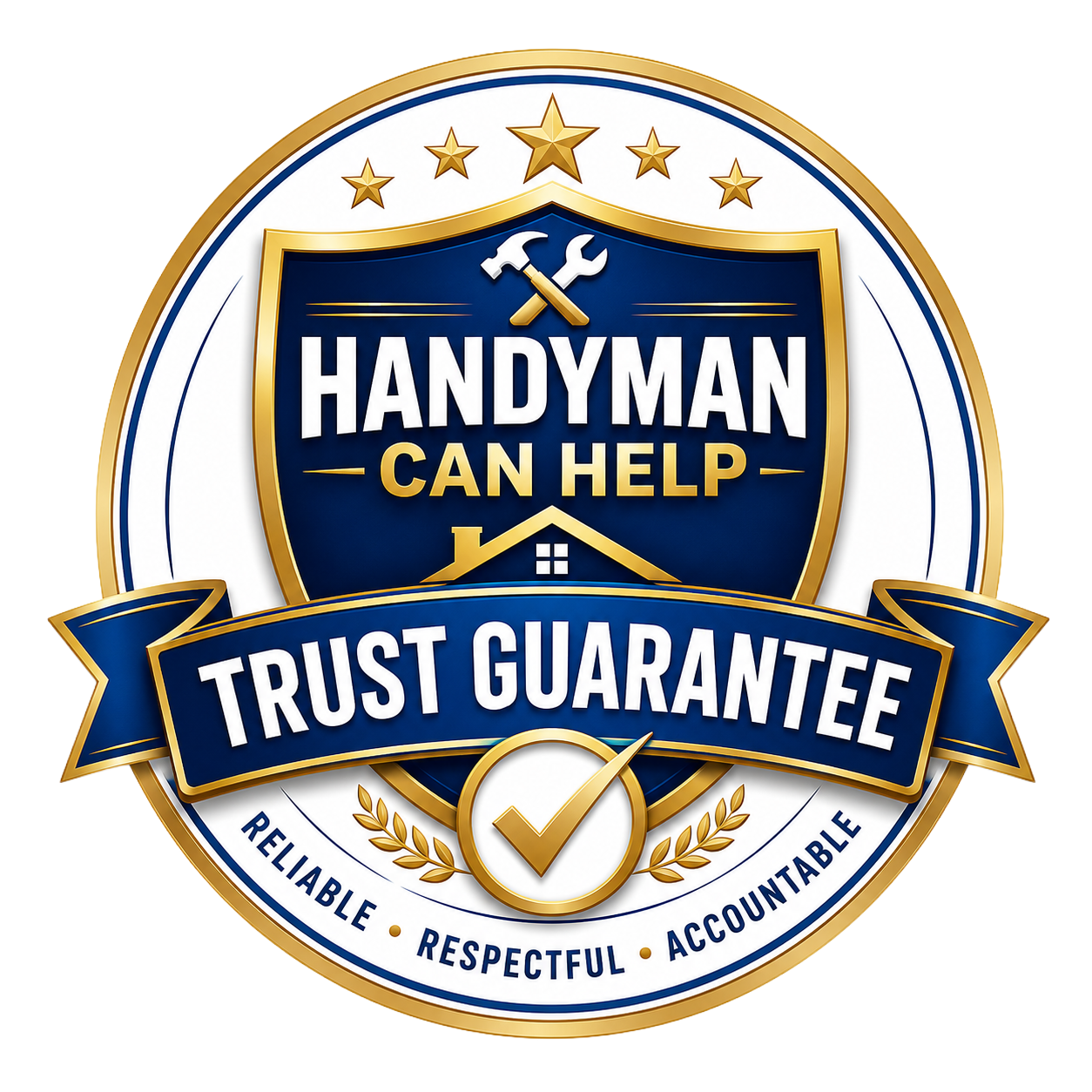 Handyman Can Help Trust Guarantee — Reliable, Respectful, Accountable
