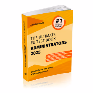The Ultimate EU Test Book Administrators 2025 by András Boneth with strategies, skills, and advice.