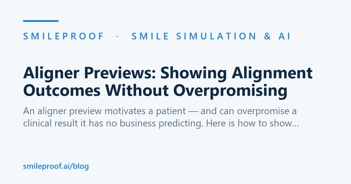 Aligner Previews: Showing Alignment Outcomes Without Overpromising | Smileproof