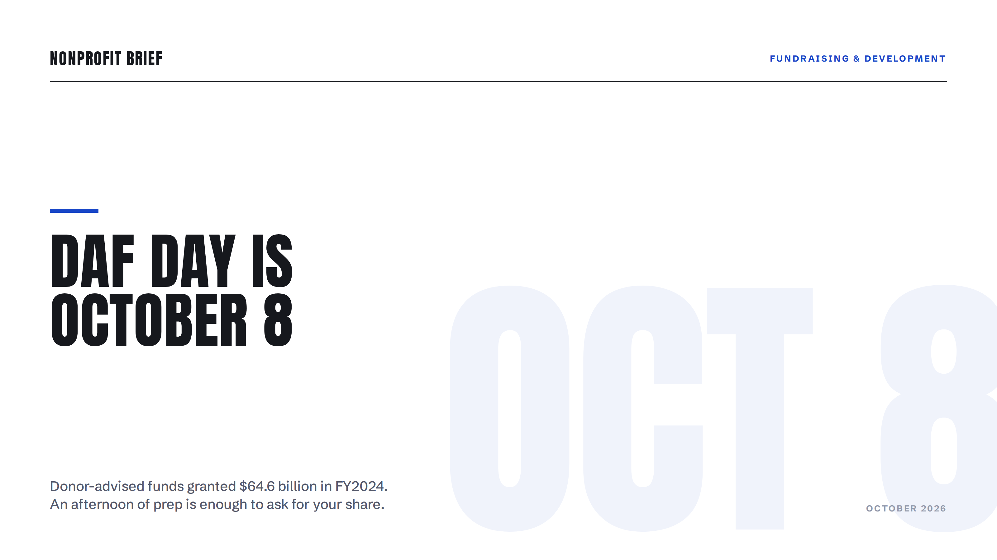Editorial hero reading DAF Day Is October 8, noting donor-advised funds granted $64.6 billion in FY2024, with a large faint OCT 8 motif