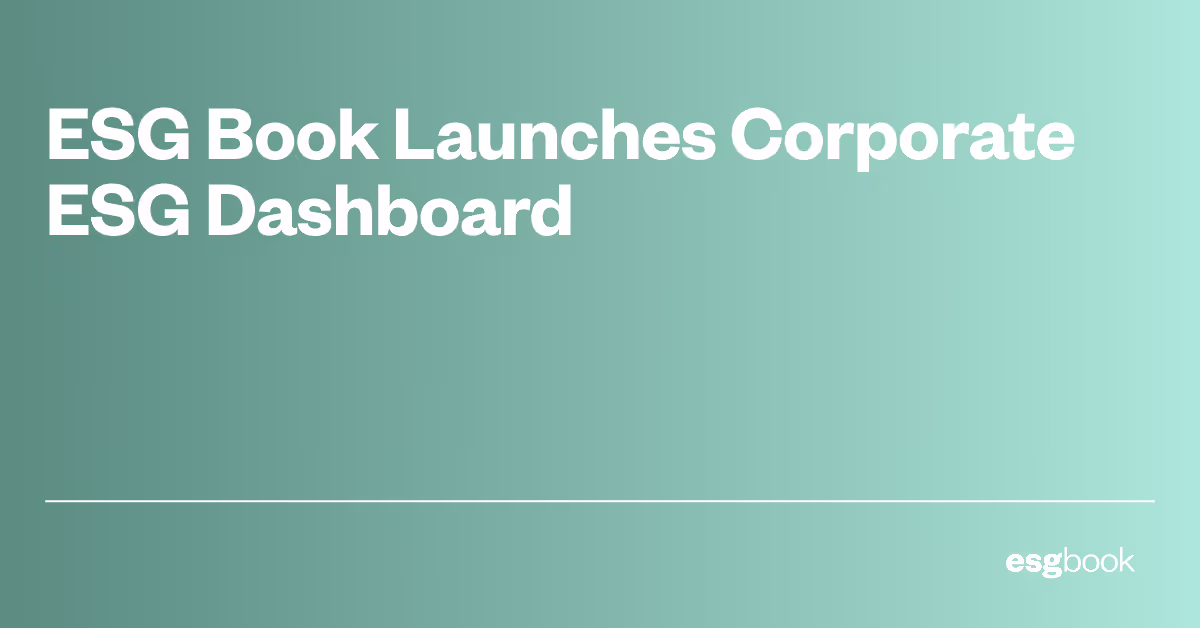 ESG Book Launches Corporate ESG Dashboard