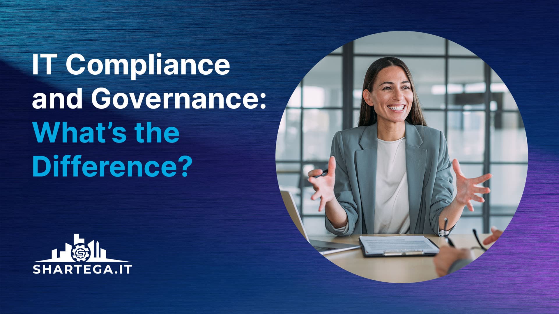 IT Compliance and Governance: What’s the Difference?
