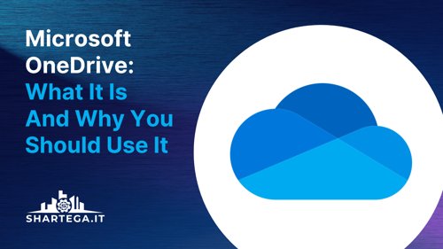 Microsoft OneDrive: What It Is And Why You Should Use It