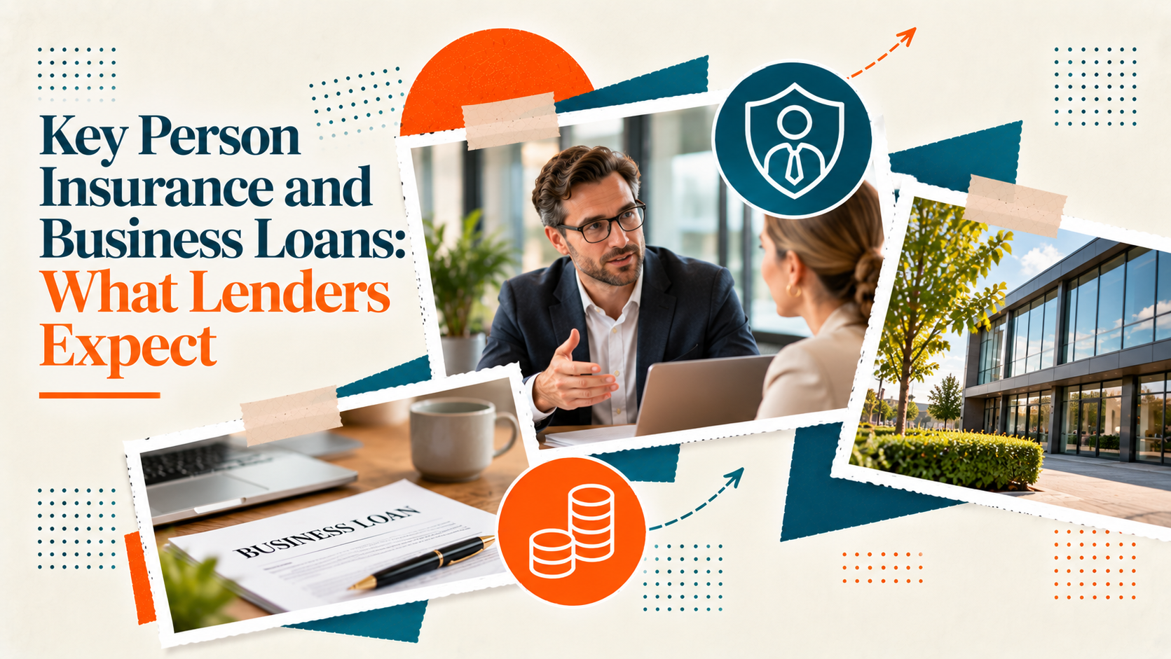 Key Person Insurance and Business Loans: What Lenders Expect