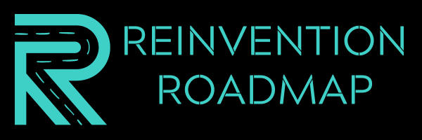 Reinvention Roadmap