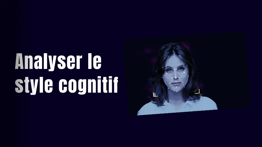 Femme avec reconnaissance faciale et texte « Analyser le style cognitif » sur fond sombre.
