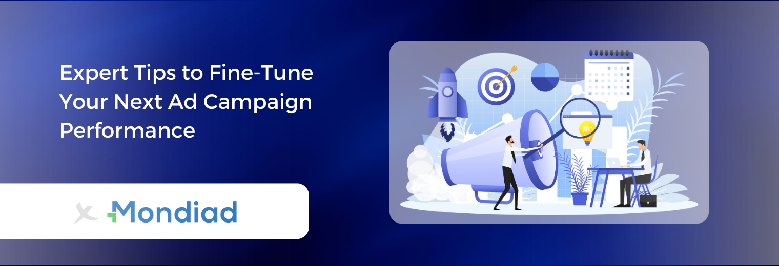 How to Optimize Your Mondiad advertising Campaigns for Better Results