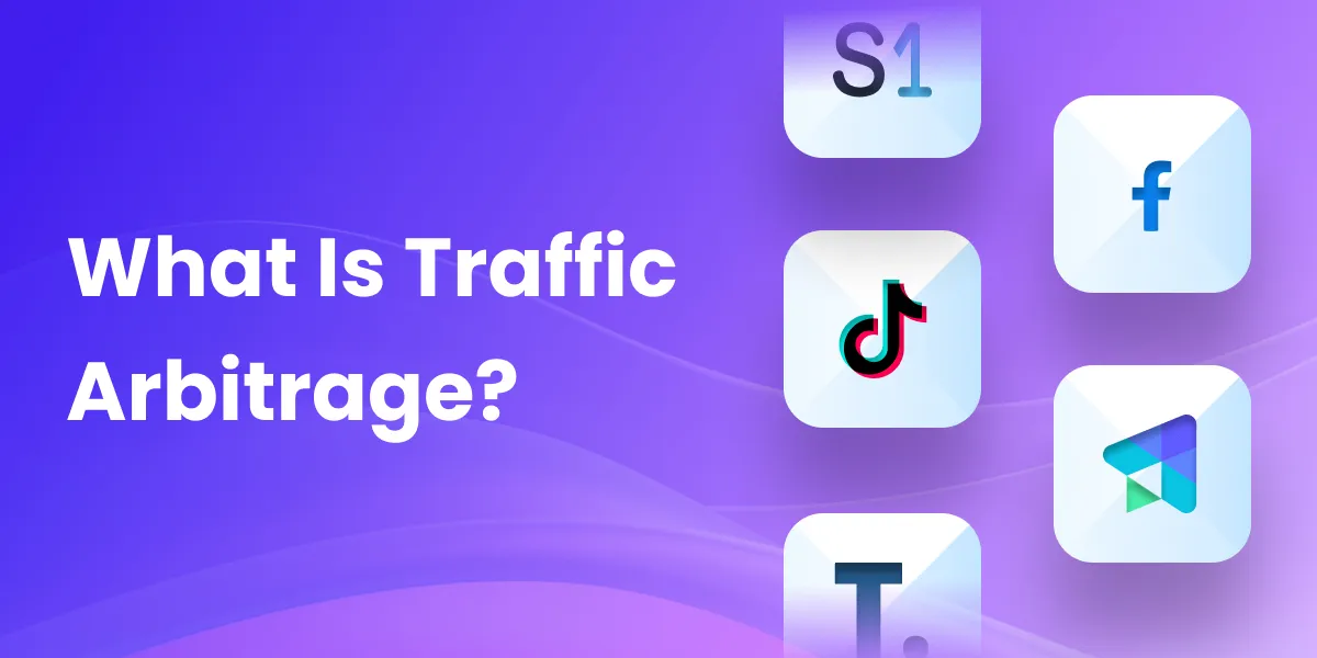 What Is Traffic Arbitrage? How It Works and How to Make Money