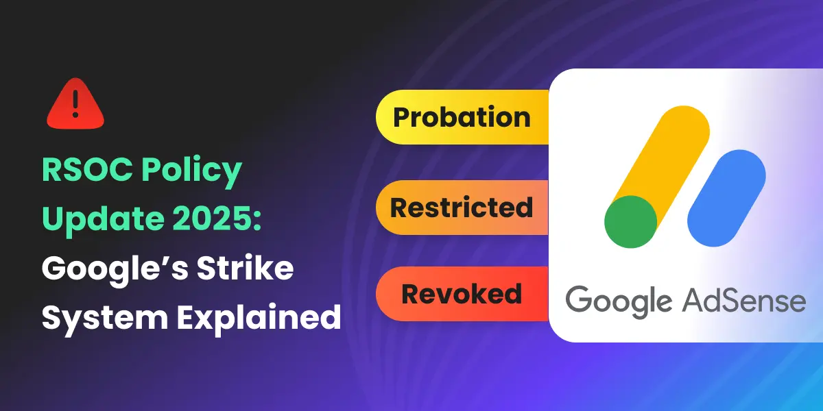 RSOC Policy Update 2025 Google Strike System Explained