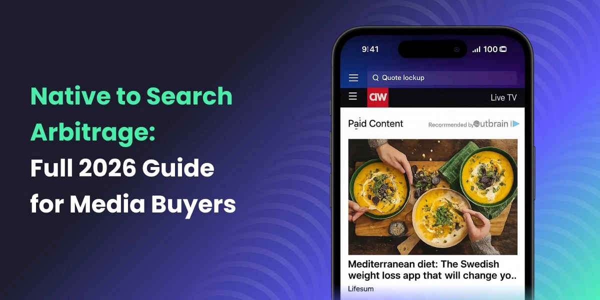 Native to Search Arbitrage Full 2026 Guide for Media Buyers