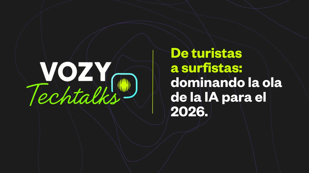 Banner de Vozy Techtalks sobre tendencias de inteligencia artificial para 2026, con el mensaje “De turistas a surfistas: dominando la ola de la IA”.