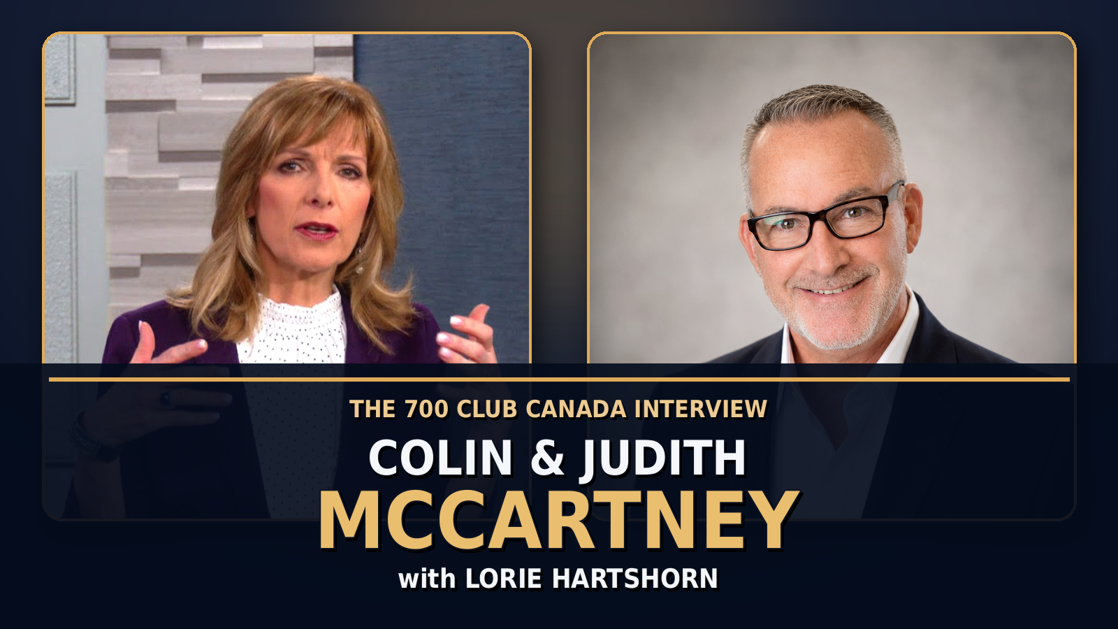 The 700 Club Canada Interview with Colin and Judith McCartney