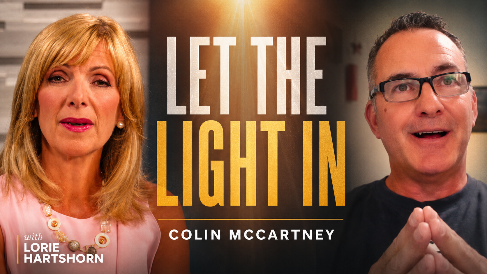 Let the Light In with Lorie Hartshorn and Colin McCartney