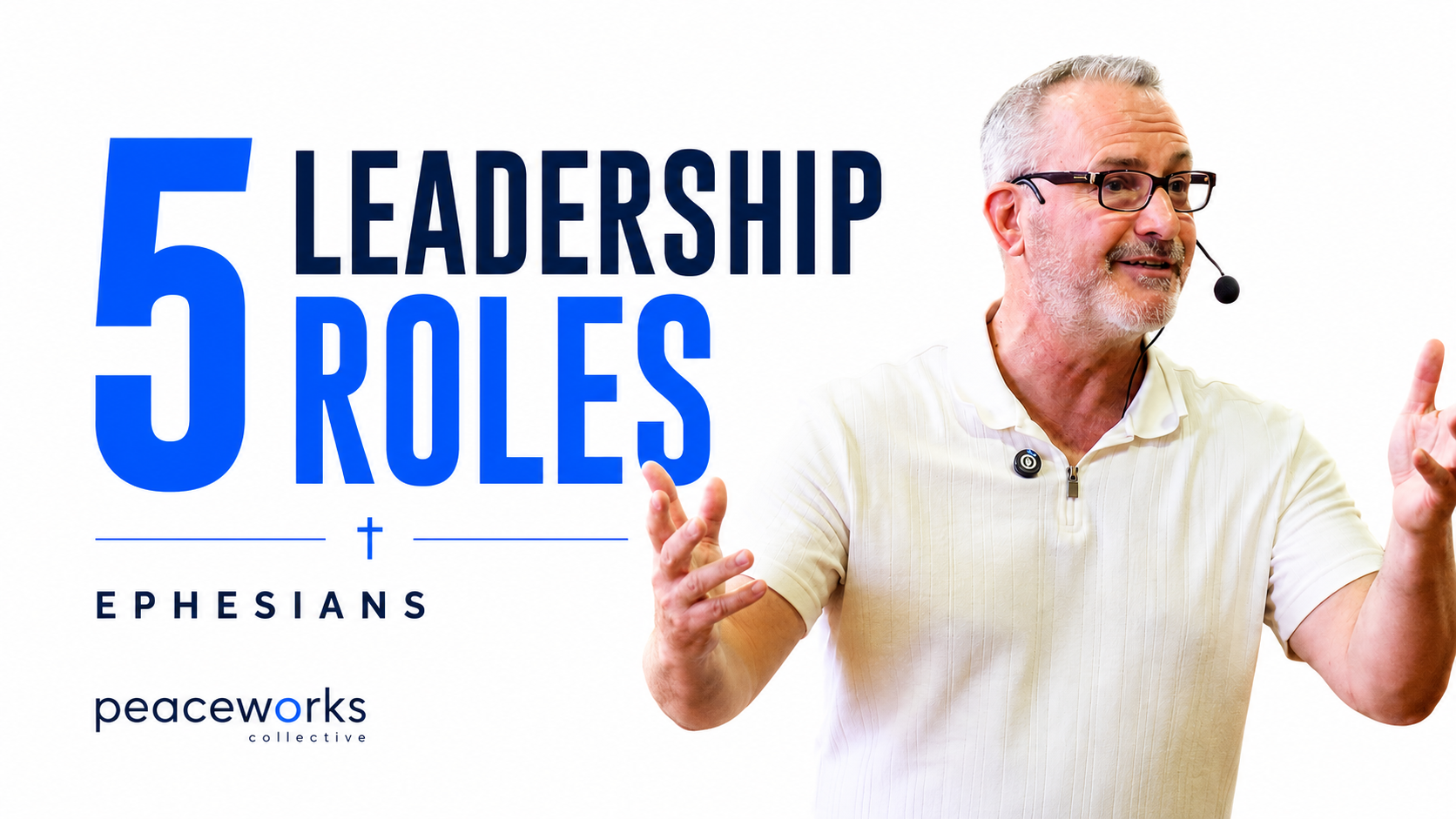 5 Leadership Roles — sermon by Pastor Colin McCartney
