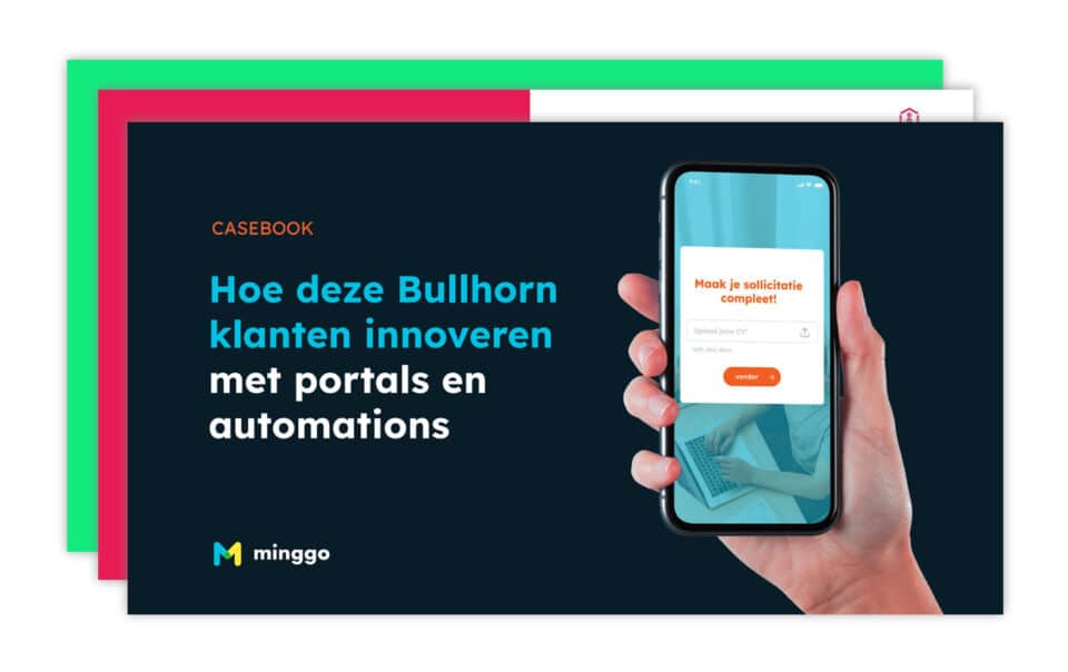 Casebook: hoe deze Bullhorn klanten innoveren met Portalen en Automations