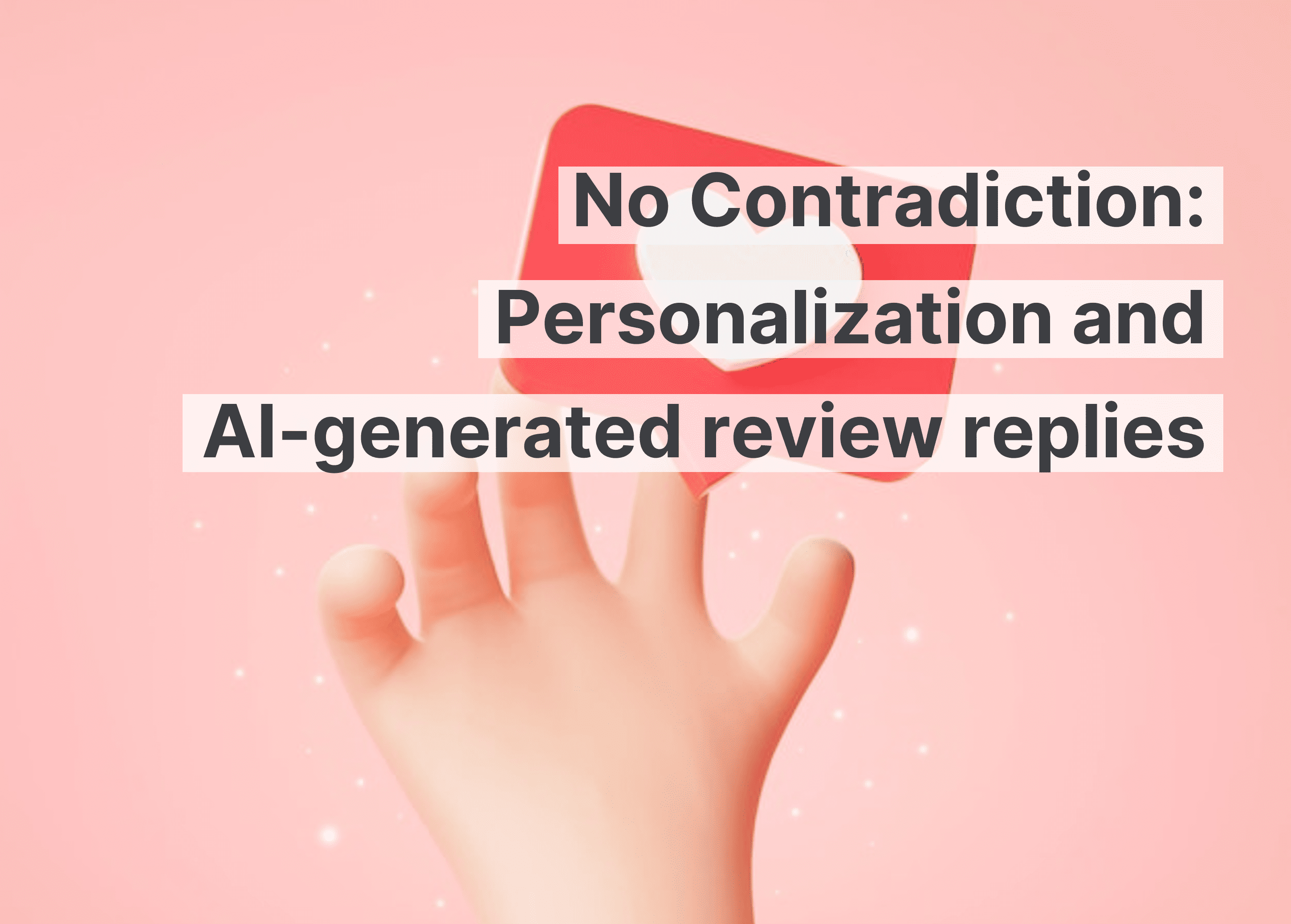 Sin contradicciones: personalización y respuestas a reseñas generadas por IA