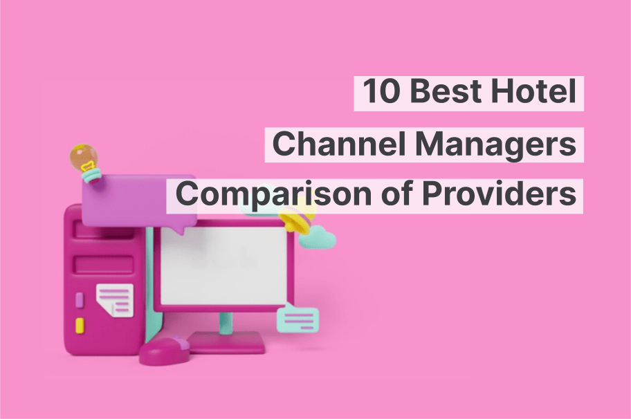 Die 10 besten Hotel-Channel-Manager: Ein Vergleich der Anbieter