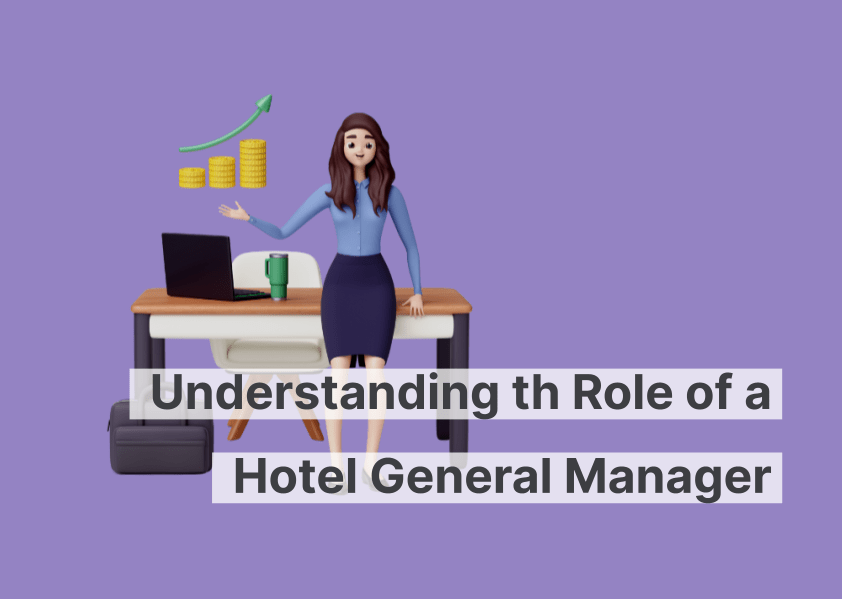 Entendiendo el rol de un gerente general de hotel