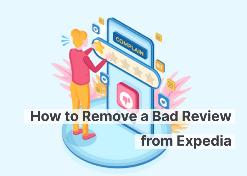 Comment supprimer un avis négatif sur Expedia