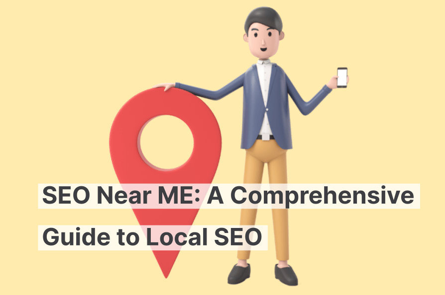 SEO in meiner Nähe: Ein umfassender Leitfaden zur lokalen Suchmaschinenoptimierung