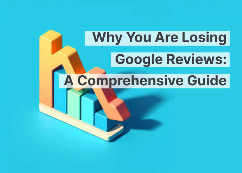 Warum Sie Google-Rezensionen verlieren: Ein umfassender Leitfaden zur Aufklärung des Rätsels