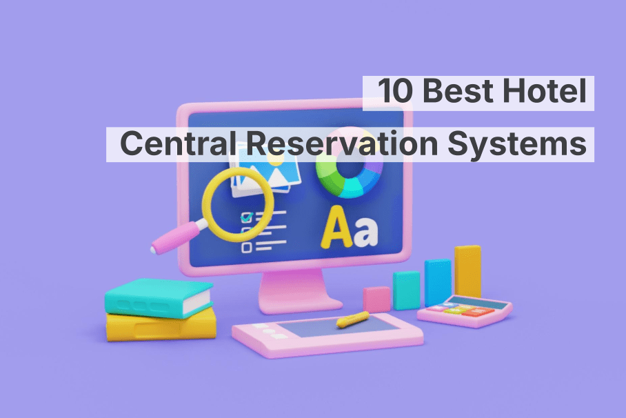 Die 10 besten zentralen Hotelreservierungssysteme (CRS)
