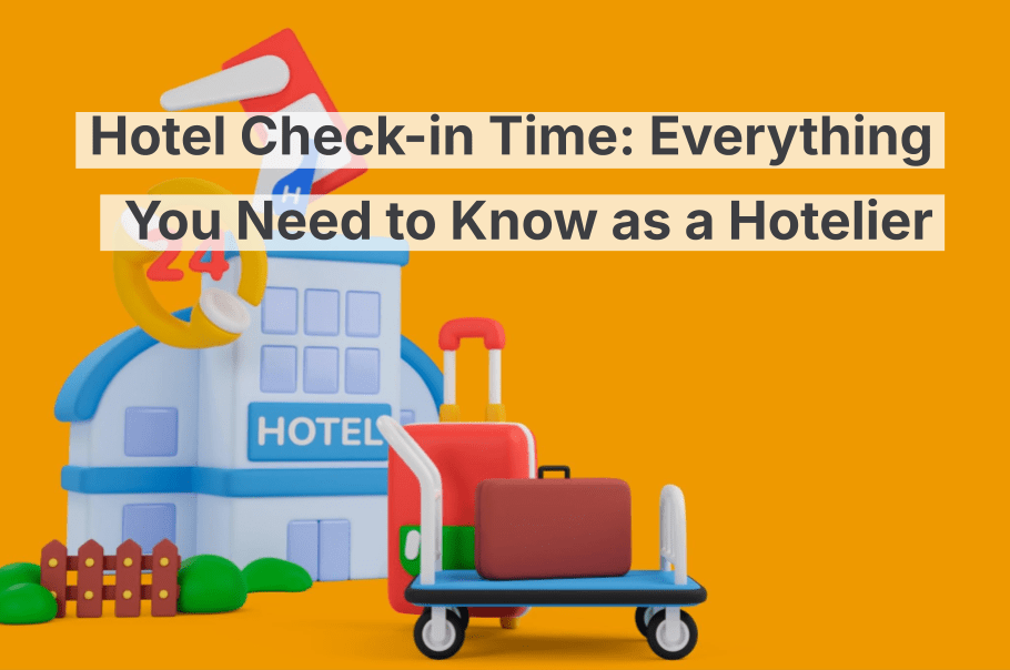 Hora de check-in en el hotel: todo lo que necesitas saber como hotelero