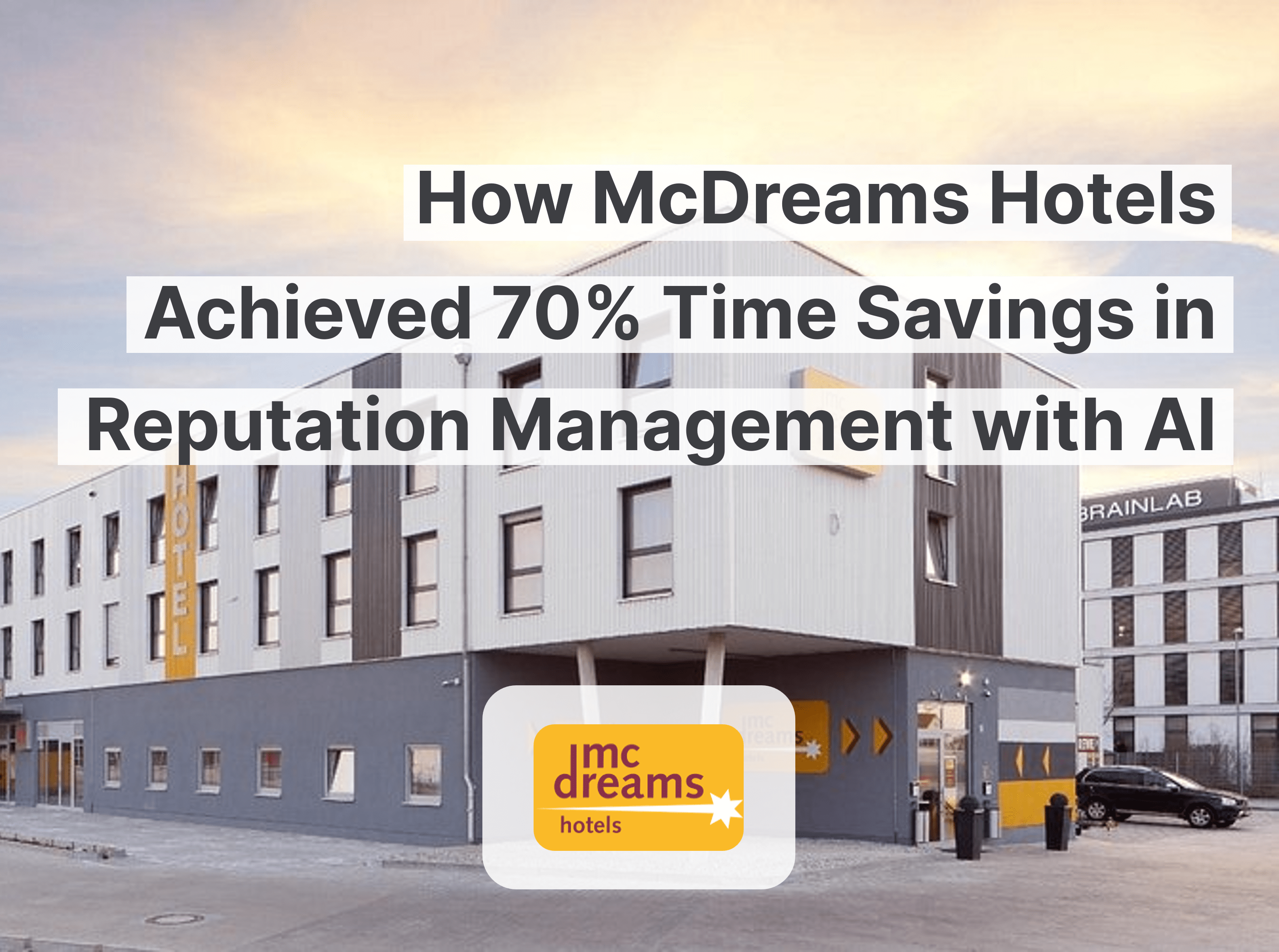 Cómo McDreams Hotels logró un ahorro de tiempo del 70 % en la gestión de la reputación con IA