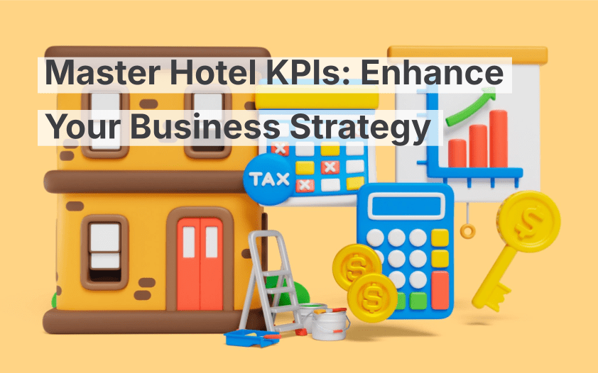 KPIs hoteleros: Mejore su estrategia empresarial