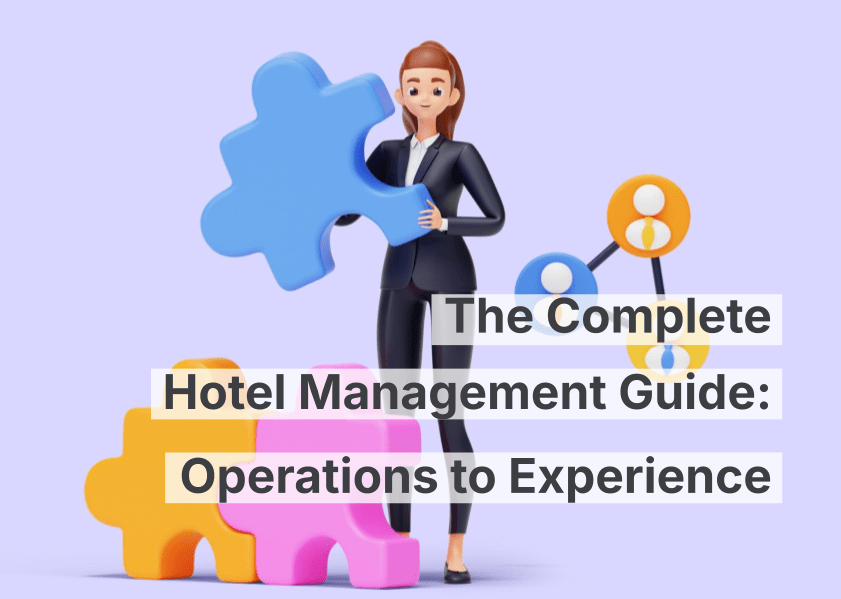 La guía completa de gestión hotelera: desde las operaciones hasta la experiencia del huésped